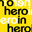 no hero in heroin
